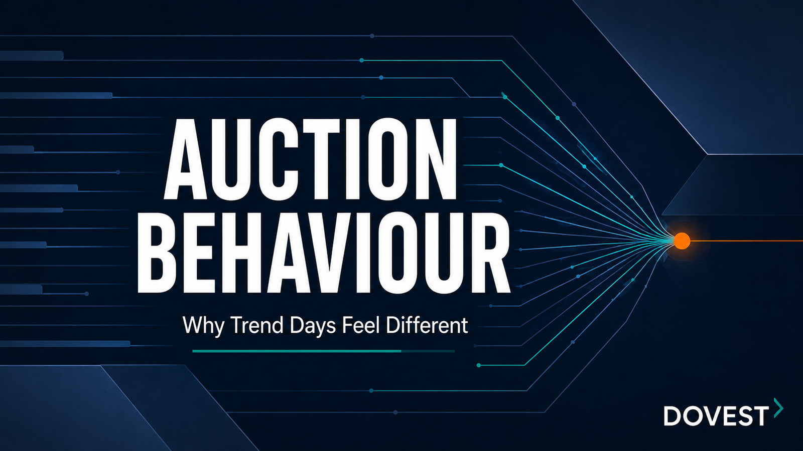 Auction Behaviour: Why Trend Days Feel Different